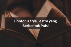 Contoh Karya Sastra yang Berbentuk Puisi