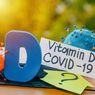 Vitamin D Membantu Mencegah Covid-19, Benarkah?