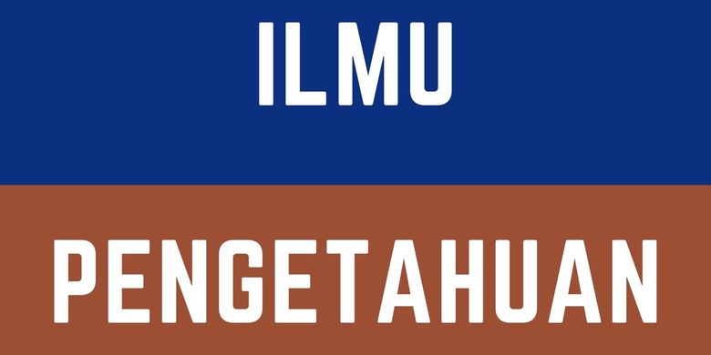 Bedanya Ilmu Dan Pengetahuan