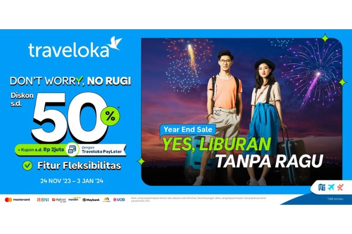 Traveloka menghadirkan promo Year End Sale (YES) #DontWorryNoRugi berupa diskon tiket pesawat, hotel dan atraksi, serta kupon diskon menggunakan Traveloka Paylater. 