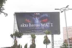 Reklame Film 'Aku Harus Mati' Dicopot Vendor, Berupa Spanduk, Billboard, dan Videotron