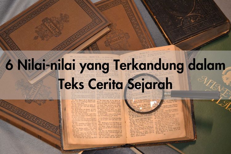 6 Nilai-nilai Yang Terkandung Dalam Teks Cerita Sejarah