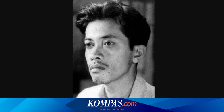 Hari Puisi Nasional 28 April Sejarah Dan Sosok Chairil Anwar Halaman All Kompas Com Hari Puisi Nasional 28 April Sejarah Dan Sosok Chairil Anwar Halaman All Kompas Com