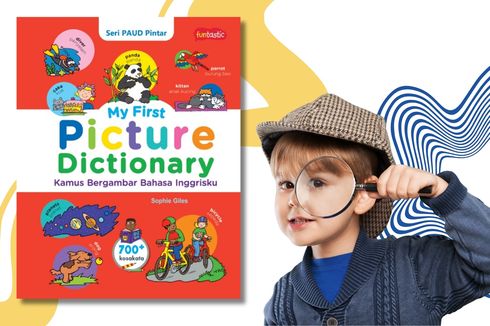 Menumbuhkan Cinta Bahasa Inggris Sejak Dini dengan My First Picture Dictionary