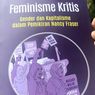Feminisme Kemarin, Hari Ini dan Nanti