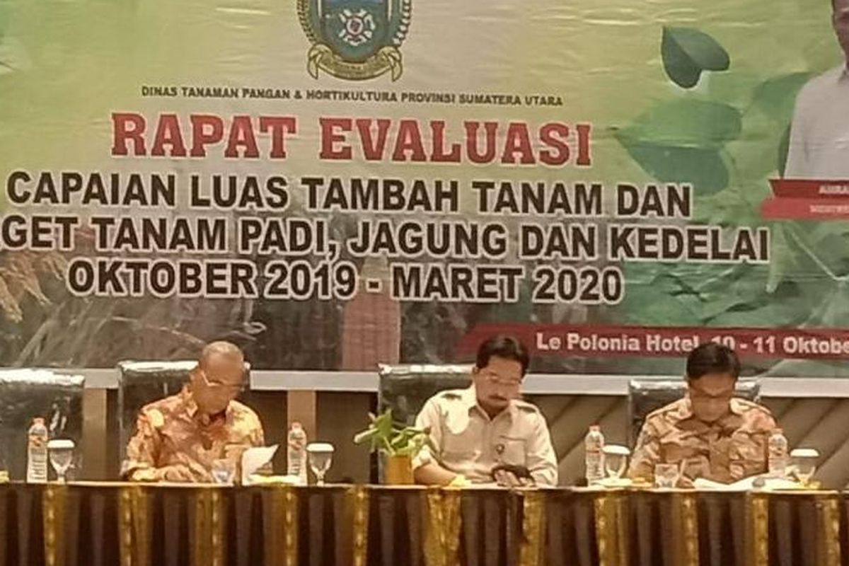 Rapat Evaluasi Capaian Luas Tambah Tanam dan Target Tanam Padi, Jagung dan Kedelai Oktober 2019 ? Maret 2020 di Medan, 10-11 Oktober 2019