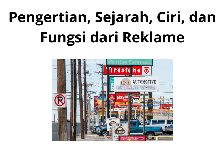 Pengertian, Sejarah, Ciri, Dan Fungsi Dari Reklame