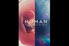 Sinopsis Human: The World Within, Menguak Keajaiban dalam Tubuh Manusia, Tayang di Netflix