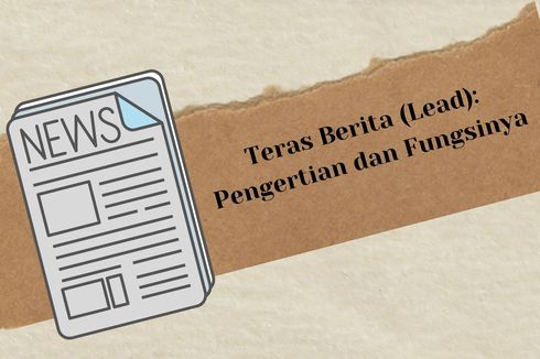 Teras Berita (Lead): Pengertian dan Fungsinya