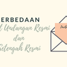 Perbedaan Surat Undangan Resmi dan Setengah Resmi Beserta Bagiannya