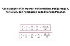 Cara Mengerjakan Operasi Penjumlahan, Pengurangan, Perkalian, dan Pembagian pada Bilangan Pecahan