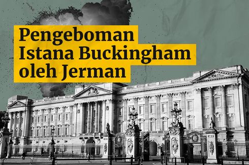 INFOGRAFIK: Saat Istana Buckhingam Bertahan dari Serangan Udara Nazi Jerman