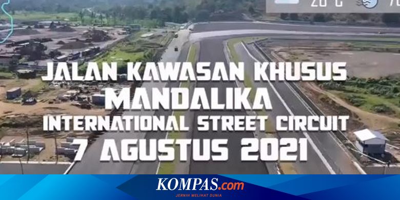 Update Terbaru Sirkuit Mandalika, Pengerjaan Konstruksi Sudah 92 Persen - Vimarsana News
