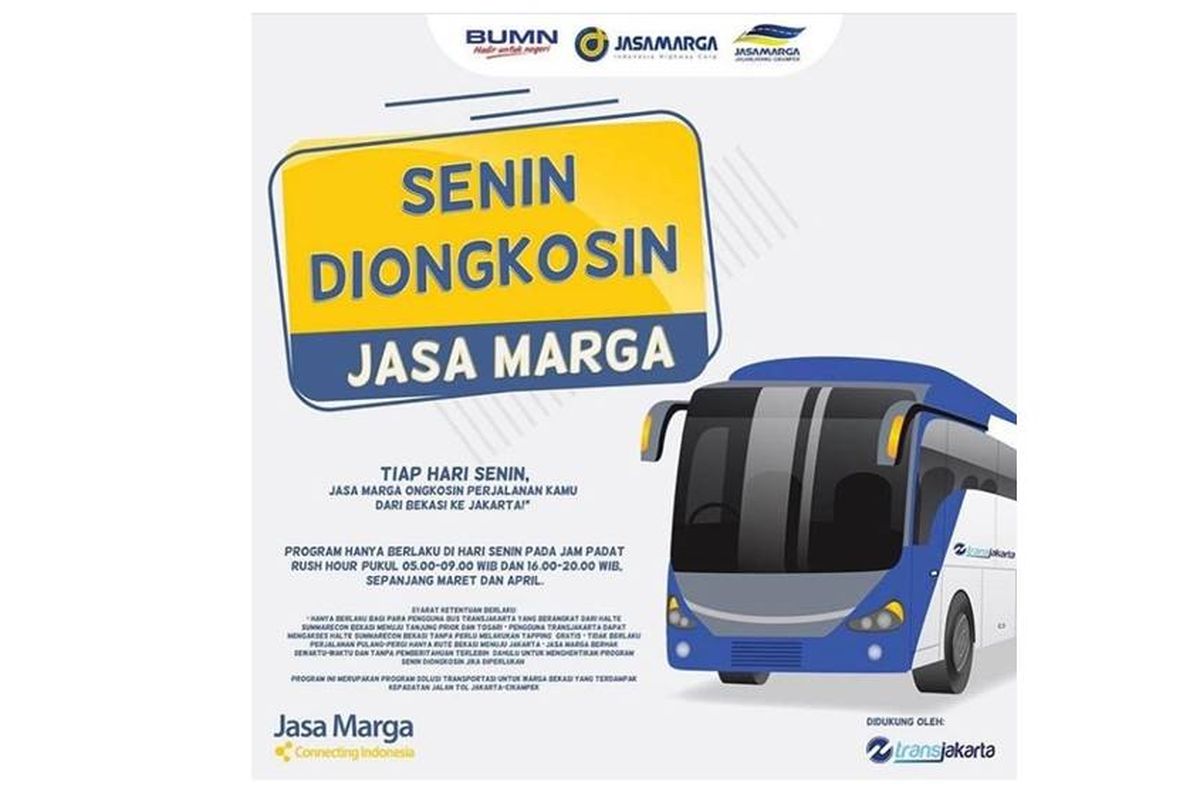PT Jasa Marga (Persero) memberlakukan progam Senin Diongkosin Jasa Marga, yakni program pemakaian Trans Jakarta gratis tiap hari Senin yang berlaku sejak Senin (11/3/2019).