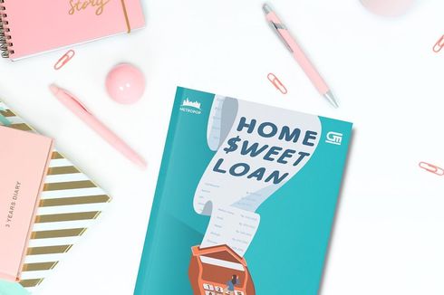 Review Buku Home Sweet Loan, Saat Generasi Sandwich Berusaha Membeli Hunian Impian di Ibu Kota