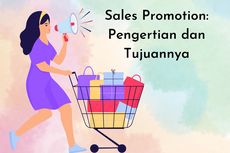 Sales Promotion: Pengertian dan Tujuannya