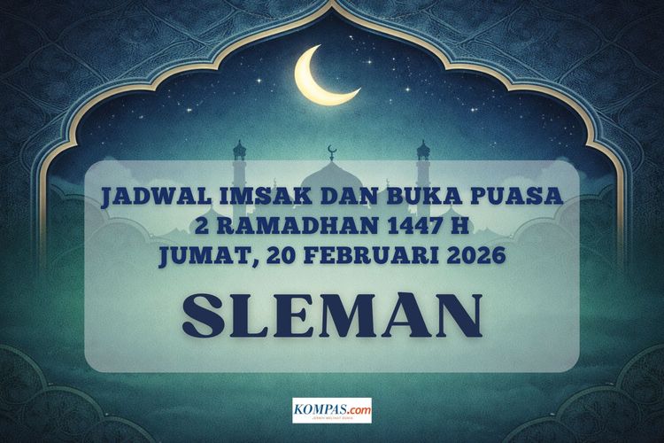 Jadwal imsak dan buka puasa Kabupaten Sleman Hari Ini, 20 Februari 2026 atau 2 Ramadhan 1447 H.  
