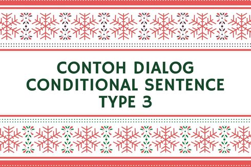 Contoh Dialog Conditional Sentence Type 3