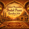 150 Ucapan Selamat Berpuasa Penuh Doa untuk Menyambut 1 Ramadhan 2026