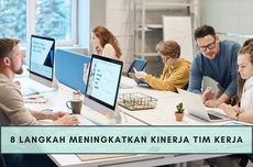 8 Langkah Meningkatkan Kinerja Tim Kerja