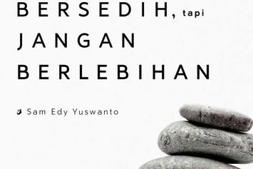 Menyikapi Kesedihan dengan Bijak