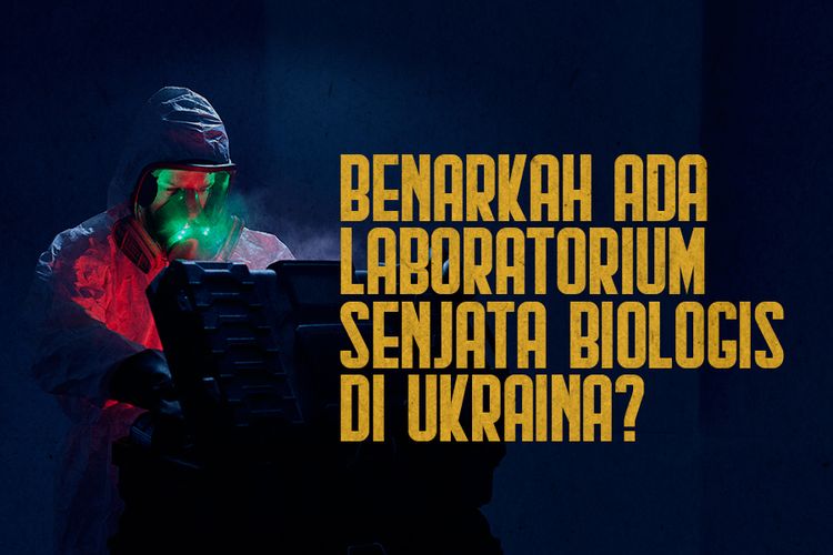 Benarkah Ada Laboratorium Senjata Biologis di Ukraina?