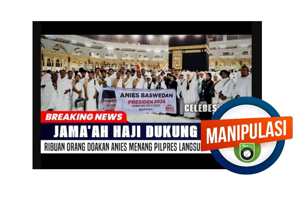 [VIDEO] Beredar Hoaks Jemaah Haji Bentangkan Spanduk Dukung Anies di Depan Kabah