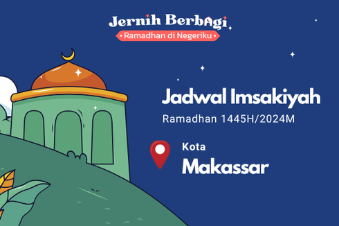 Jadwal Imsakiyah Makassar Selama Ramadhan 2024