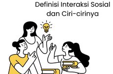 Definisi Interaksi Sosial dan Ciri-cirinya