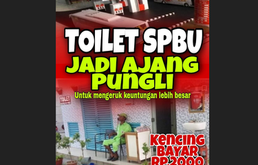 Poster yang dibagikan salah satu warganet di media sosial menyebut uang yang dibayarkan saat menggunakan toilet di SPBU sebagai pungutan liar (pungli).