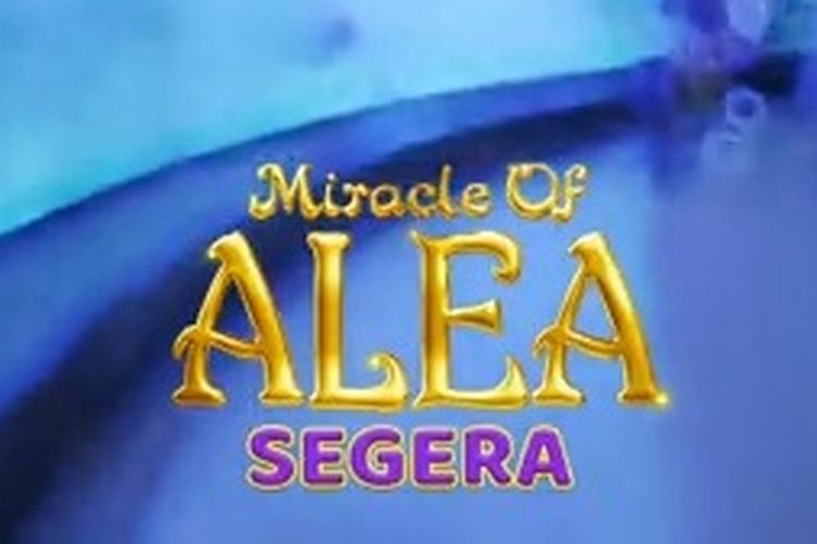 Sinetron MNCTV Miracle of Alea