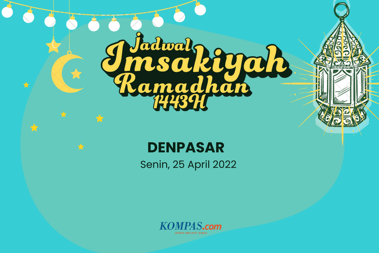 Berikut jadwal imsak dan buka puasa di Denpasar dan sekitarnya hari ini, 25 April 2022
