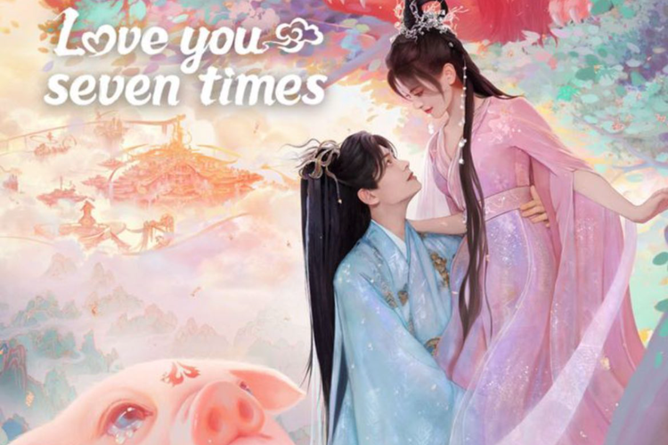 Poster drama china Love You Seven Times