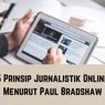 5 Prinsip Jurnalistik Online Menurut Paul Bradshaw