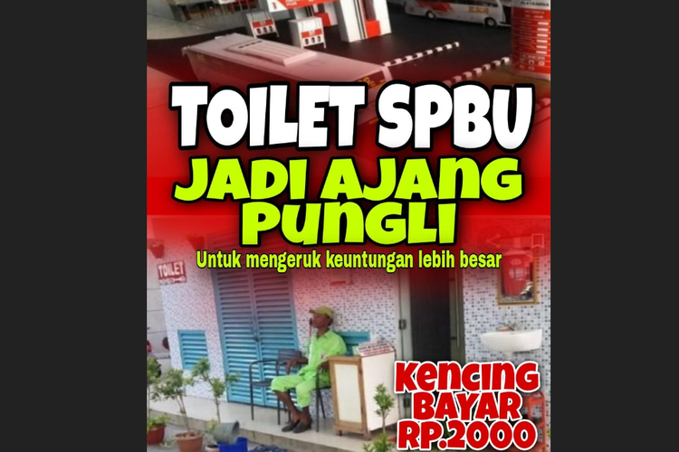Poster yang dibagikan salah satu warganet di media sosial menyebut uang yang dibayarkan saat menggunakan toilet di SPBU sebagai pungutan liar (pungli).