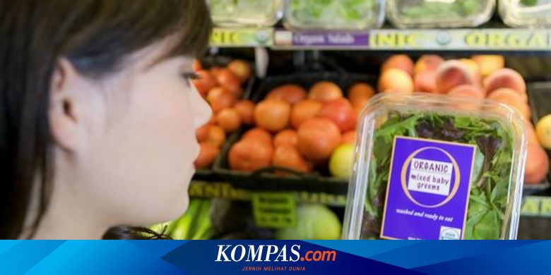 Benarkah Makanan Organik Paling Sehat Inilah Empat Mitosnya Halaman All Kompas Com
