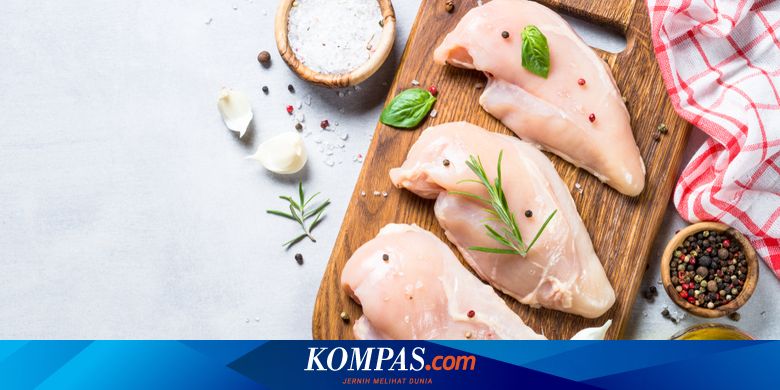 Cara Simpan Ayam Di Kulkas Dan Freezer Awet Sampai 9 Bulan Halaman All Kompas Com
