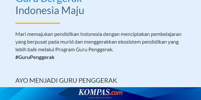 Pendaftaran Dibuka Hari Ini Ini Syarat Dan Jadwal Rekrutmen Guru Penggerak Kemendikbud Halaman All Kompas Com