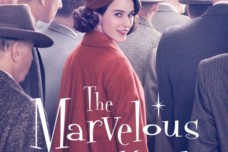 Sinopsis The Marvelous Mrs. Maisel, Ambisi Ibu Rumah Tangga Menjadi Komedian