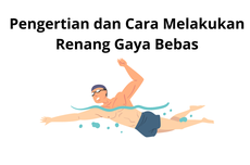 Pengertian dan Cara Melakukan Renang Gaya Bebas