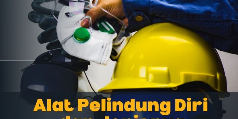 Alat Pelindung Diri Dan Jenis-Jenisnya