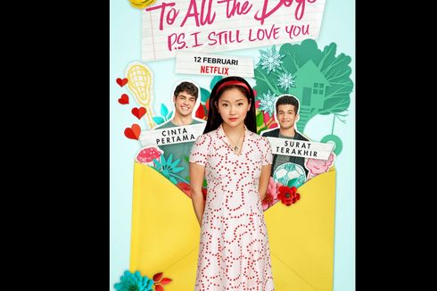 Galau Jelang Valentine? Film To All the Boys: P.S. I Still Love You Siap Menemani