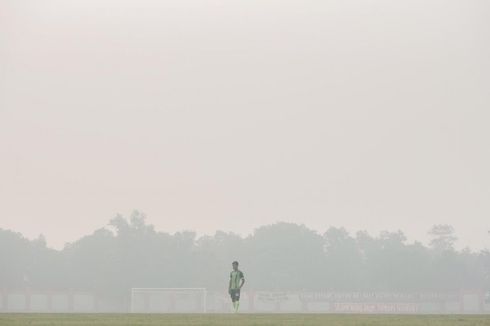 Jelang Kalteng Putra Vs Persebaya, Kabut Asap Riau Masih Pekat