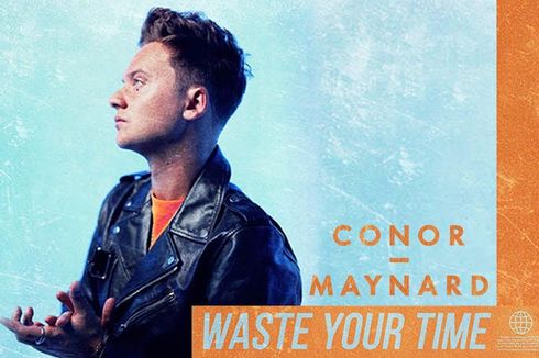 Lirik dan Chord Lagu Waste Your Time - Conor Maynard