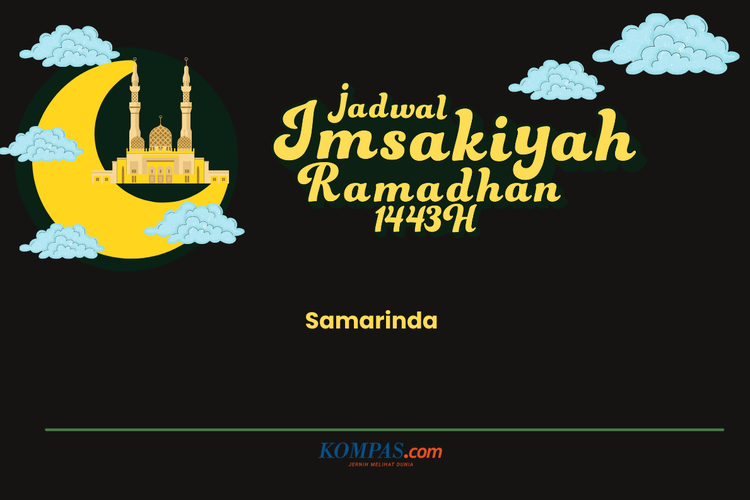 Jadwal Imsak dan Buka Puasa di Samarinda Ramadhan 1443 H