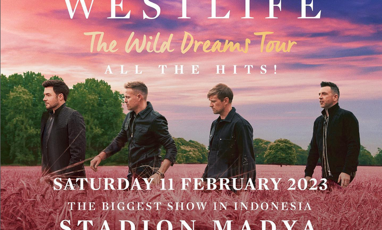 Malam Ini, Westlife Gelar Konser The Wild Dreams Tour di Stadion Madya GBK