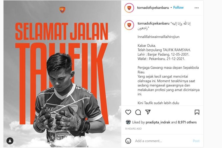 Unggahan tim Liga 3 Tornado FC Pekan Baru yang menyebut bahwa penjaga gawang mereka, Taufik Ramsyah, berpulang pada Selasa (21/12/2021).