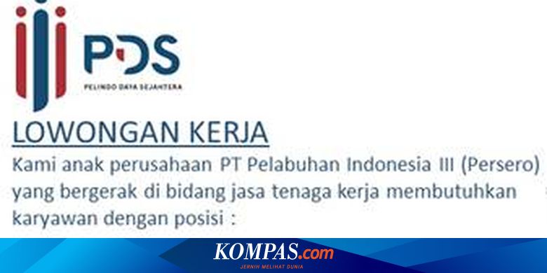 Anak Perusahaan Pt Pelindo Iii Buka 4 Lowongan Bagi Lulusan Sma Dan S1 Halaman All Kompas Com