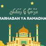Arti Marhaban Ya Ramadhan: Makna, Tulisan Arab, dan Filosofi Menyambut Bulan Suci