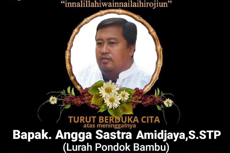 Lurah Pondok Bambu, Jakarta Timur, Angga Sastra Amidjaya, meninggal dunia, Rabu (4/8/2021) malam.
